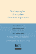 Orthographe française: évolution et pratique